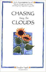 Chasing Away The Clouds PB - Douglas Pagels